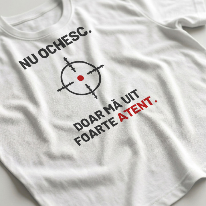 Nu ochesc, doar mă uit foarte atent - tricou bărbătesc pentru pasionații de tir