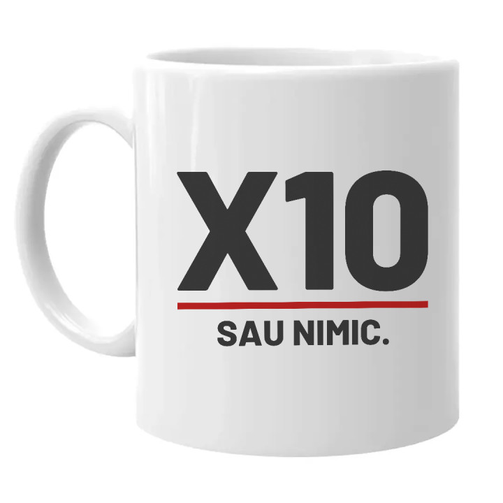 X10 sau nimic - cană pentru pasionații de tir