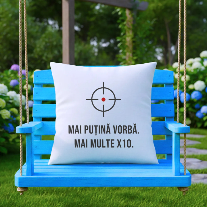 Mai puțină vorbă, mai multe X10 - pernă pentru pasionații de tir