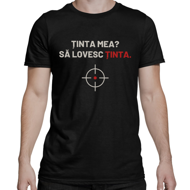 Ținta mea? Să lovesc ținta - tricou bărbătesc pentru pasionații de tir