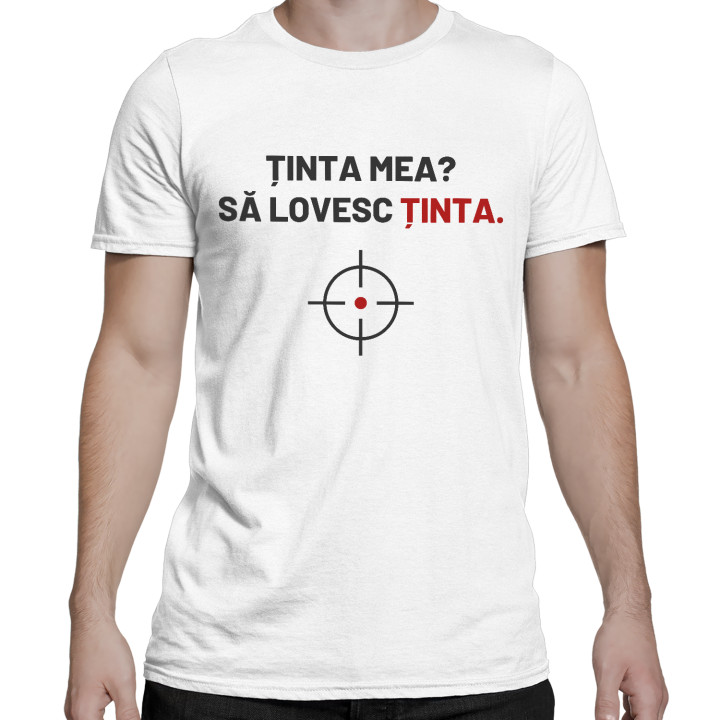 Ținta mea? Să lovesc ținta - tricou bărbătesc pentru pasionații de tir