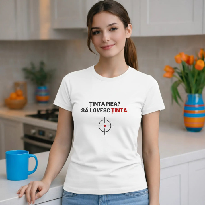 Ținta mea? Să lovesc ținta - tricou de damă pentru pasionații de tir