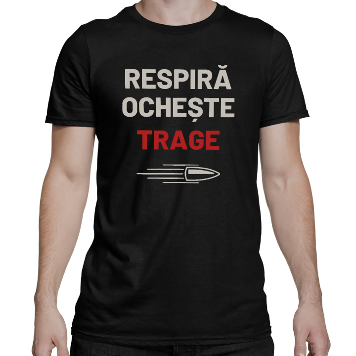 Respiră, ochește, trage - tricou bărbătesc pentru pasionații de tir