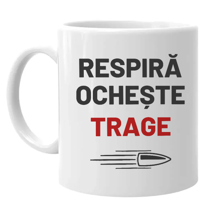 Respiră, ochește, trage - cană pentru pasionații de tir
