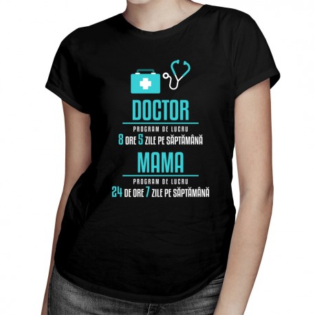 Doctor - program de lucru - T-shirt pentru femei