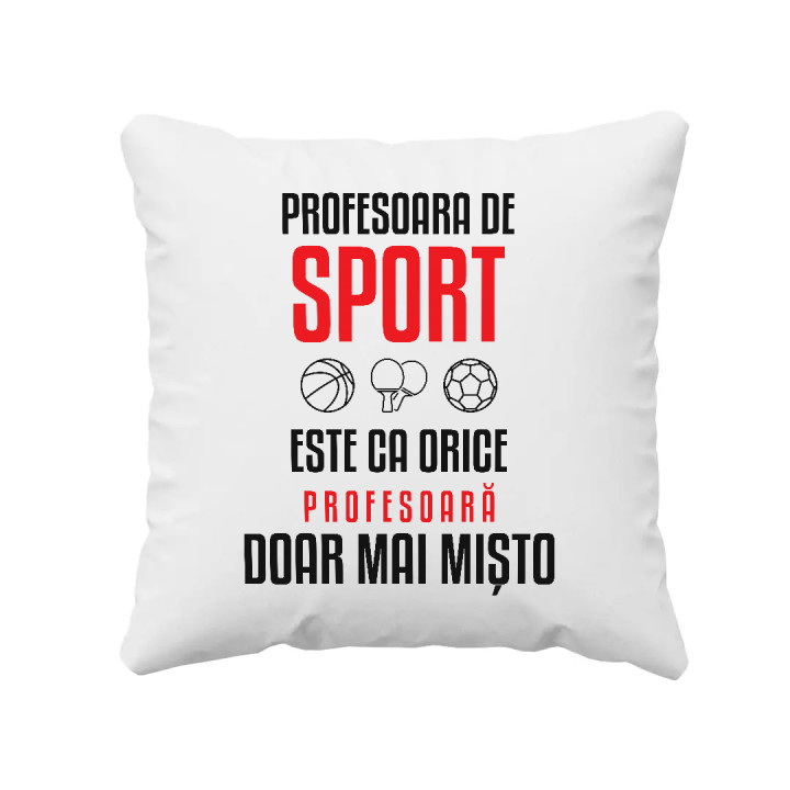 Profesoara de sport este ca orice profesoară, doar mai mișto - pernă pentru profesoară