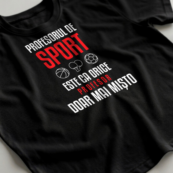 Profesorul de sport este ca orice profesor, doar mai mișto - tricou bărbătesc pentru profesor