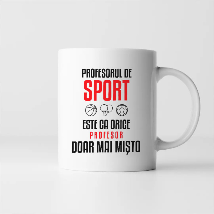 Profesorul de sport este ca orice profesor, doar mai mișto - cană pentru profesor
