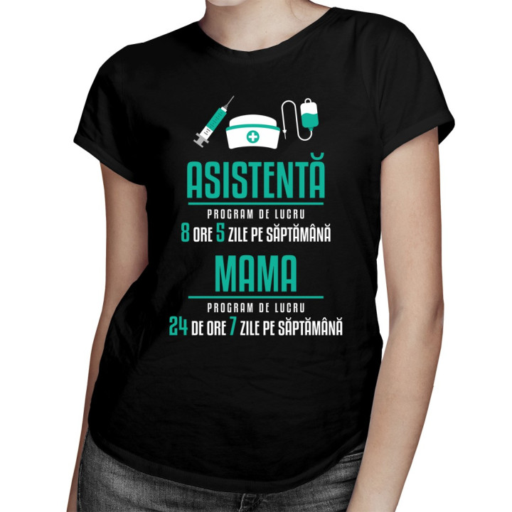 Asistentă - program de lucru - T-shirt pentru femei
