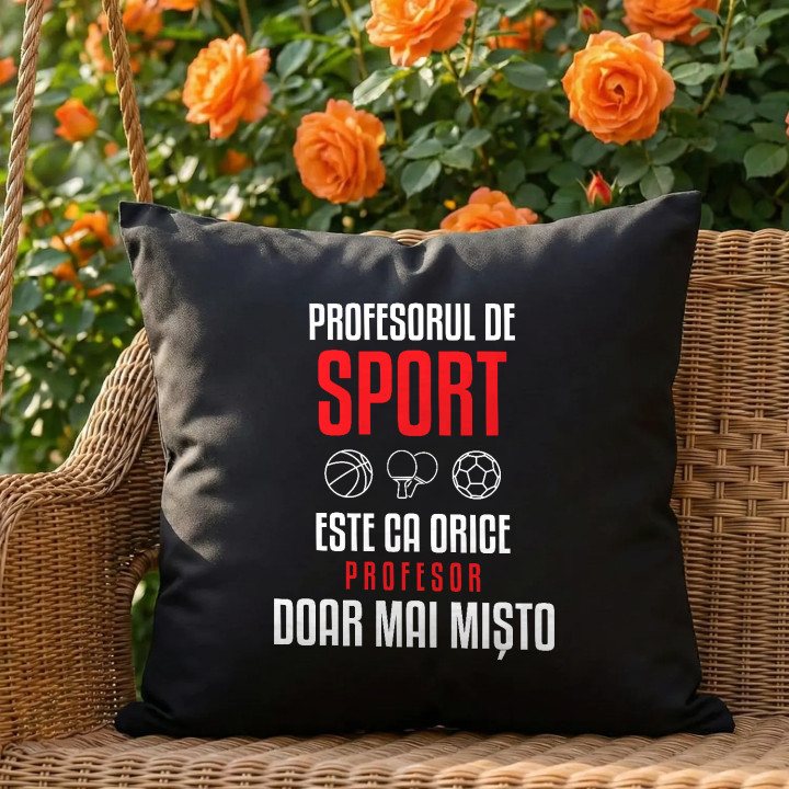 Profesorul de sport este ca orice profesor, doar mai mișto - pernă neagră pentru profesor