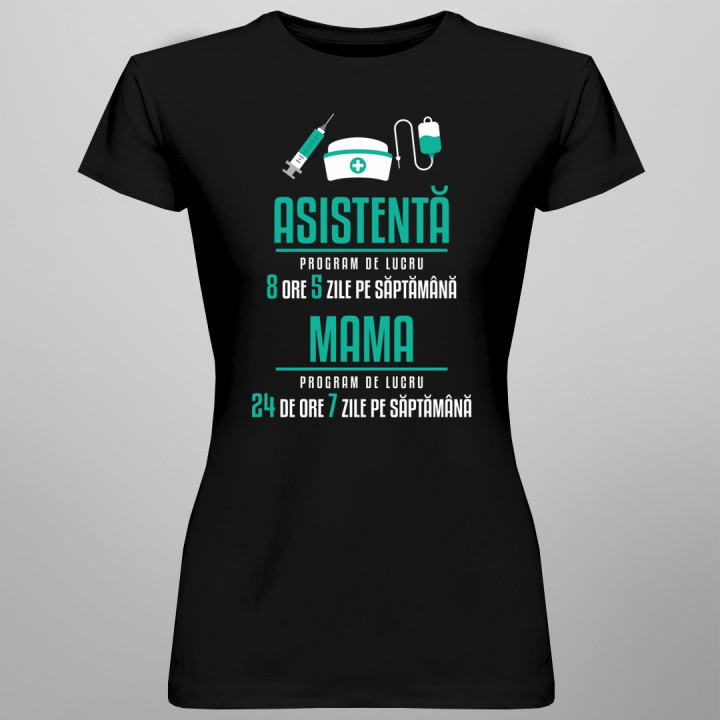 Asistentă - program de lucru - T-shirt pentru femei