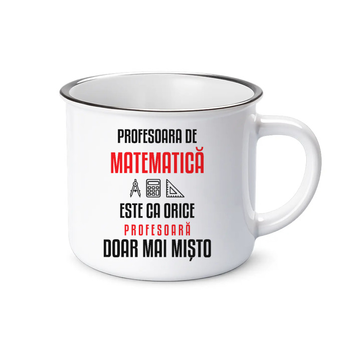 Profesoara de matematică este ca orice profesoară, doar mai mișto - cană emailată pentru profesoară
