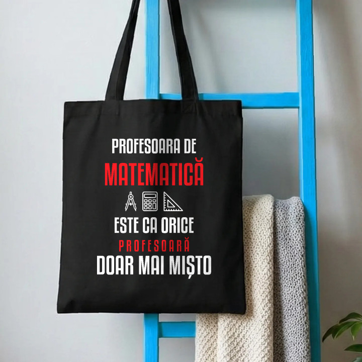 Profesoara de matematică este ca orice profesoară, doar mai mișto - sacoșă pentru profesoară