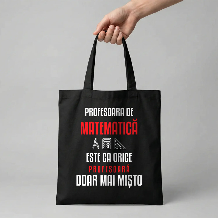 Profesoara de matematică este ca orice profesoară, doar mai mișto - sacoșă pentru profesoară
