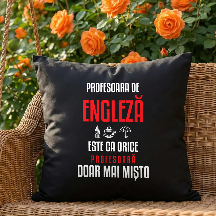 Profesoara de engleză este ca orice profesoară, doar mai mișto - pernă neagră pentru profesoară