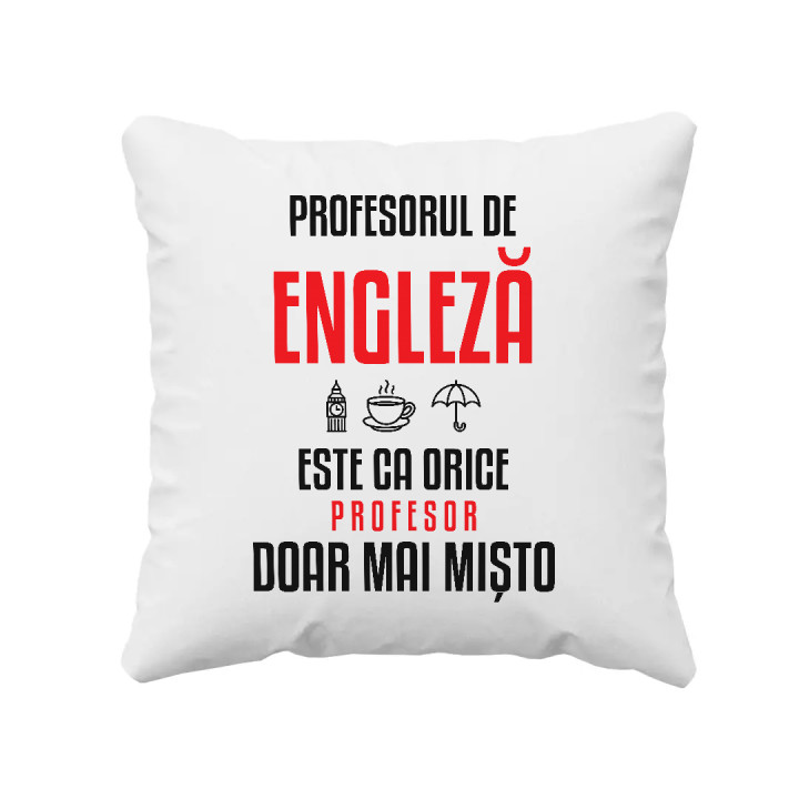 Profesorul de engleză este ca orice profesor, doar mai mișto - pernă pentru profesor