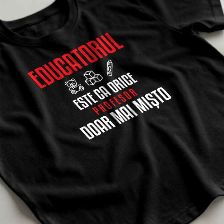 Educatorul este ca orice profesor, doar mai mișto - tricou bărbătesc pentru profesor