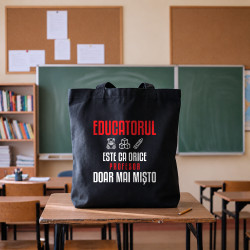 Educatorul este ca orice profesor, doar mai mișto - sacoșă pentru profesor