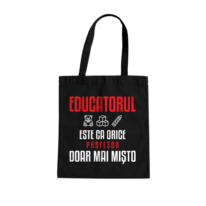 Educatorul este ca orice profesor, doar mai mișto - sacoșă pentru profesor