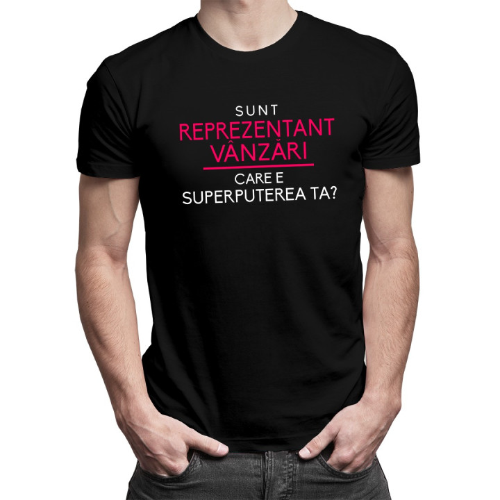 Sunt reprezentant vânzări, care e superputerea ta? - T-shirt pentru bărbați