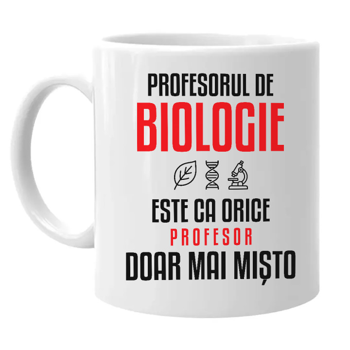 Profesorul de biologie este ca orice profesor, doar mai mișto - cană pentru profesor