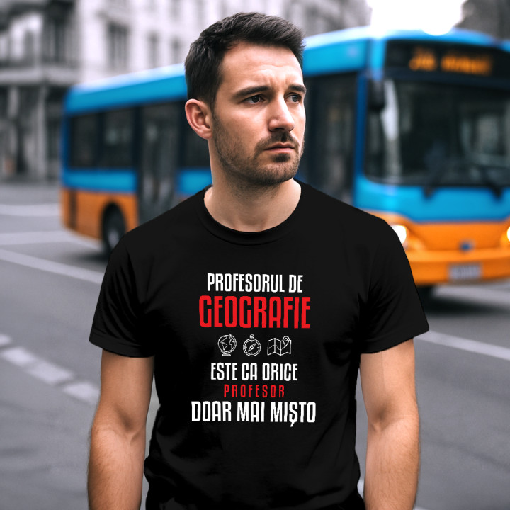 Profesorul de geografie este ca orice profesor, doar mai mișto - tricou bărbătesc pentru profesor