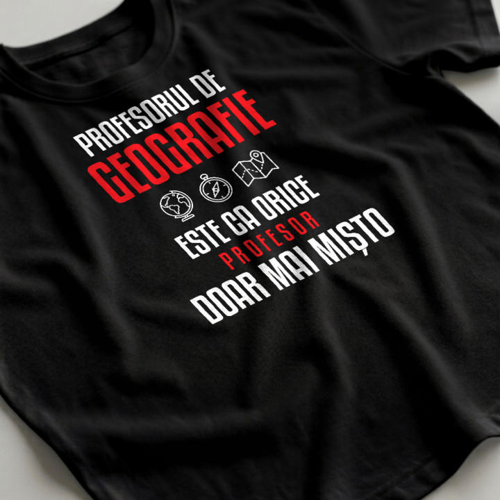 Profesorul de geografie este ca orice profesor, doar mai mișto - tricou bărbătesc pentru profesor