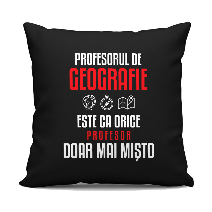 Profesorul de geografie este ca orice profesor, doar mai mișto - pernă neagră pentru profesor
