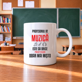 Profesorul de muzică este ca orice profesor, doar mai mișto - cană pentru profesor