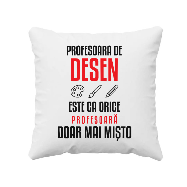 Profesoara de desen este ca orice profesoară, doar mai mișto - pernă pentru profesoară