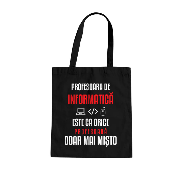Profesoara de informatică este ca orice profesoară, doar mai mișto - sacoșă pentru profesoară