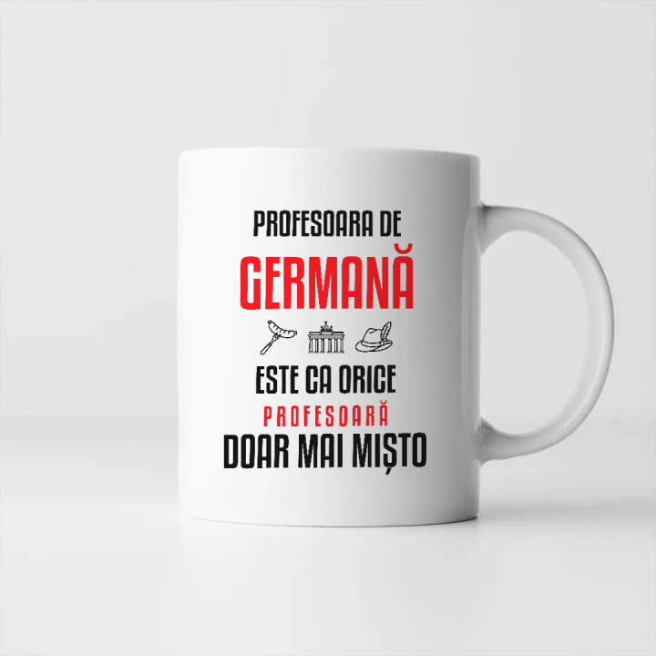 Profesoara de germană este ca orice profesoară, doar mai mișto - cană pentru profesoară