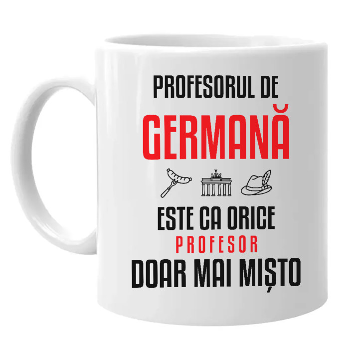 Profesorul de germană este ca orice profesor, doar mai mișto - cană pentru profesor