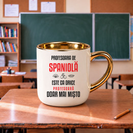 Profesoara de spaniolă este ca orice profesoară, doar mai mișto - cană elegantă pentru profesoară