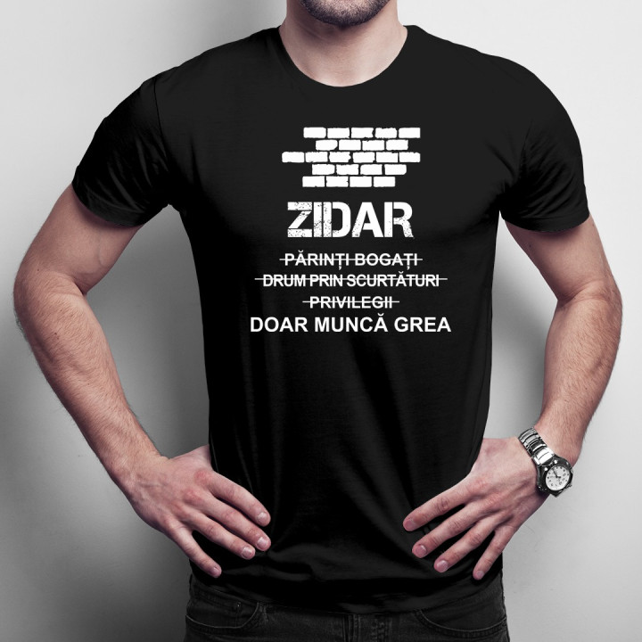 Zidar- Doar muncă grea - T-shirt pentru bărbați