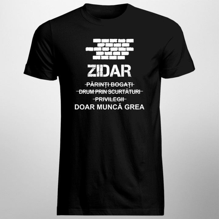 Zidar- Doar muncă grea - T-shirt pentru bărbați