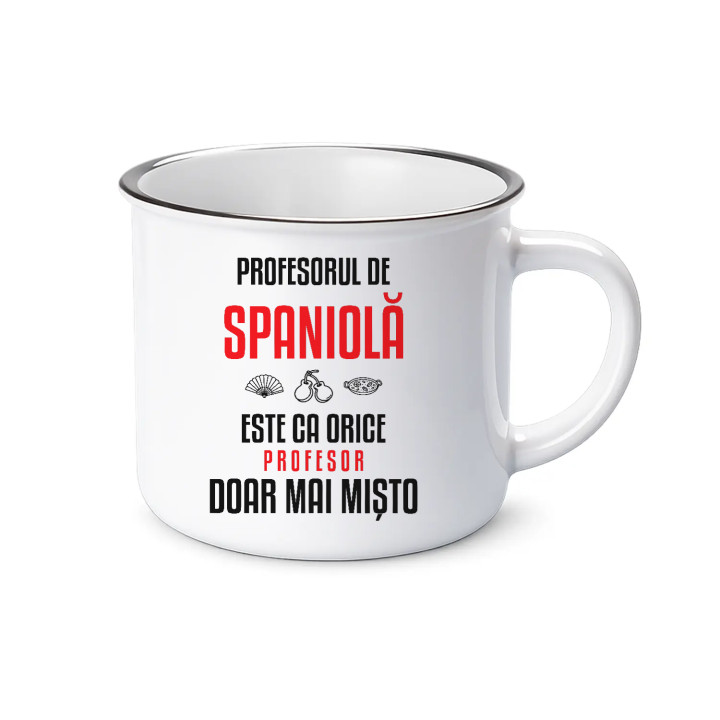 Profesorul de spaniolă este ca orice profesor, doar mai mișto - cană emailată pentru profesor