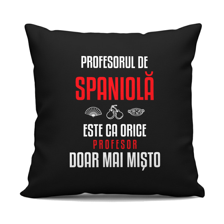 Profesorul de spaniolă este ca orice profesor, doar mai mișto - pernă neagră pentru profesor