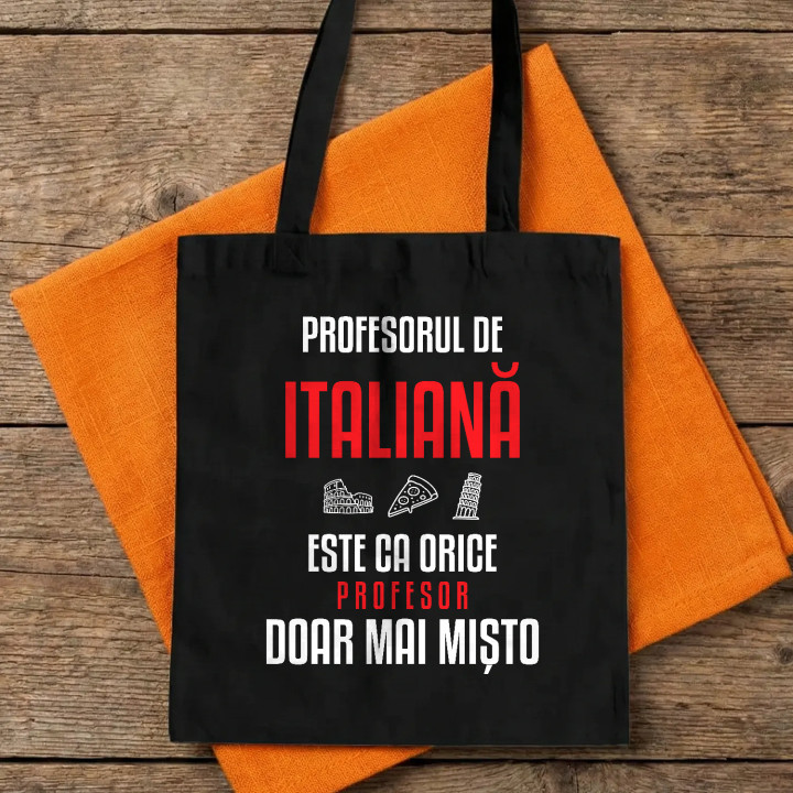 Profesorul de italiană este ca orice profesor, doar mai mișto - sacoșă pentru profesor