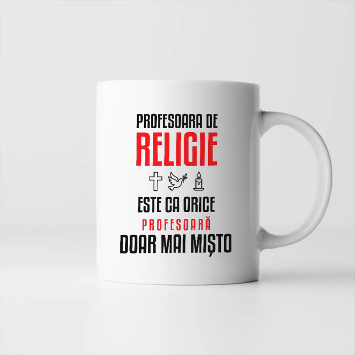 Profesoara de religie este ca orice profesoară, doar mai mișto - cană pentru profesoară