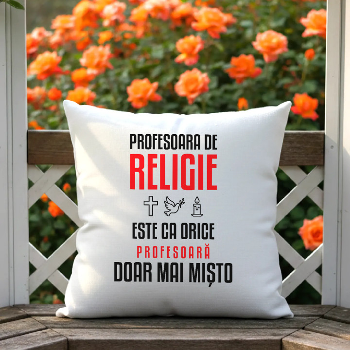 Profesoara de religie este ca orice profesoară, doar mai mișto - pernă pentru profesoară