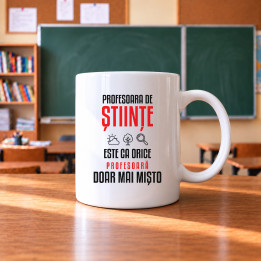 Profesoara de științe este ca orice profesoară, doar mai mișto - cană pentru profesoară