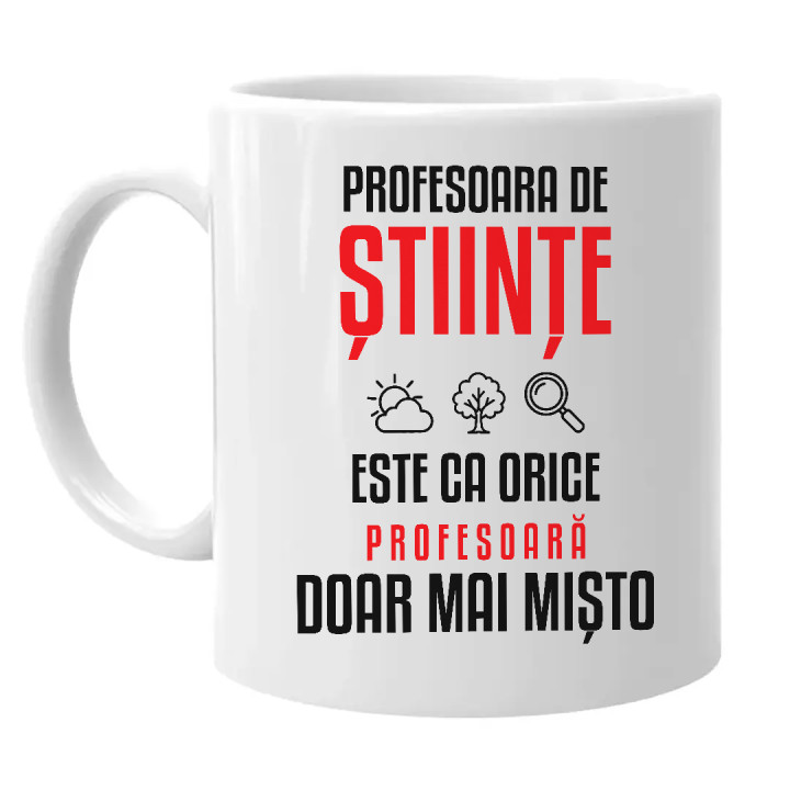 Profesoara de științe este ca orice profesoară, doar mai mișto - cană pentru profesoară
