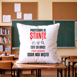 Profesoara de științe este ca orice profesoară, doar mai mișto - pernă pentru profesoară