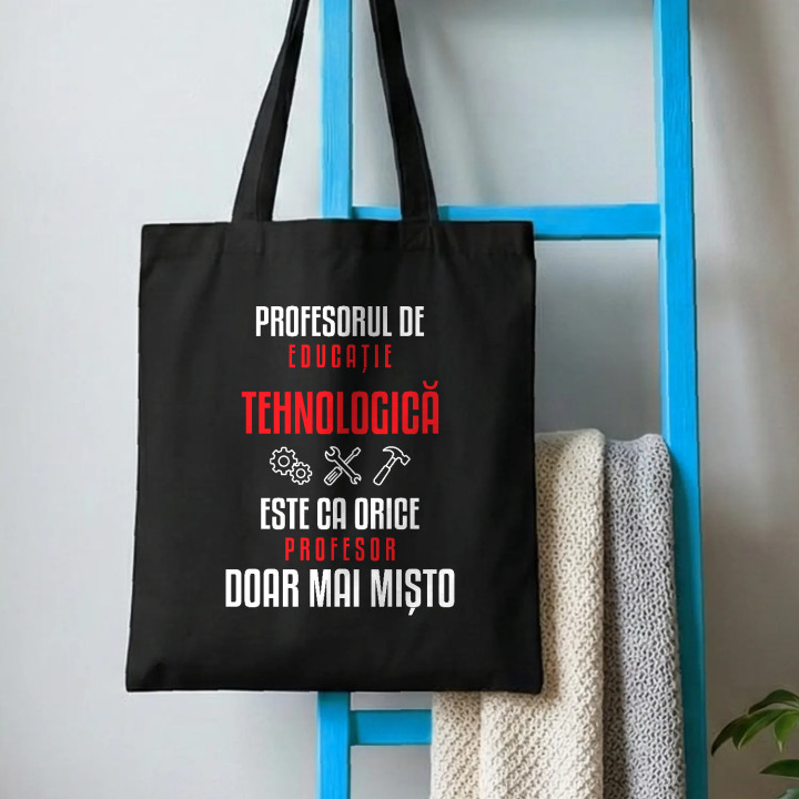 Profesorul de educație tehnologică este ca orice profesor, doar mai mișto - sacoșă pentru profesor