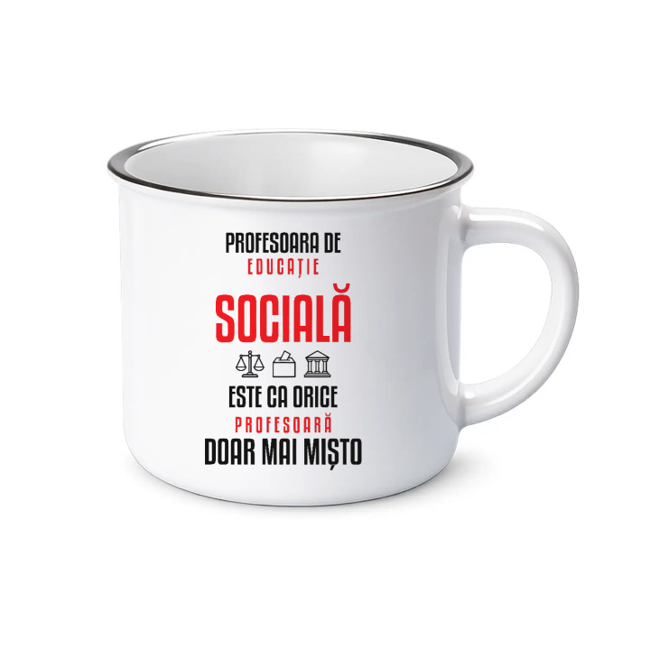 Profesoara de educație socială este ca orice profesoară, doar mai mișto - cană emailată pentru profesoară