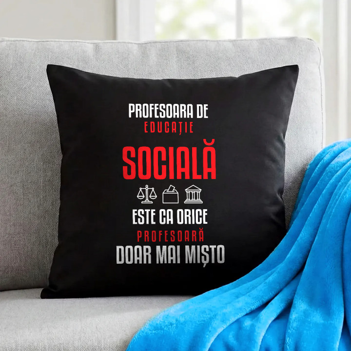 Profesoara de educație socială este ca orice profesoară, doar mai mișto - pernă neagră pentru profesoară