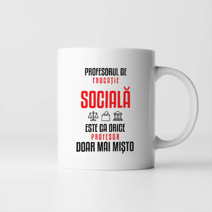 Profesorul de educație socială este ca orice profesor, doar mai mișto - cană pentru profesor