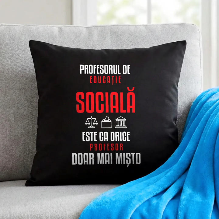 Profesorul de educație socială este ca orice profesor, doar mai mișto - pernă neagră pentru profesor