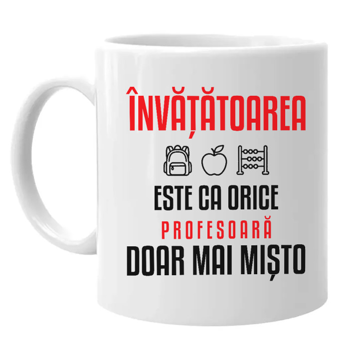 Învățătoarea este ca orice profesoară, doar mai mișto - cană pentru profesoară